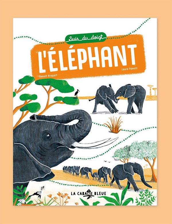 Livre "Suis du doigt l'éléphant" La cabane bleue