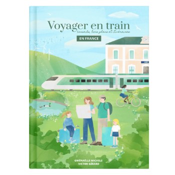 Voyager en train en France - Voyager en train