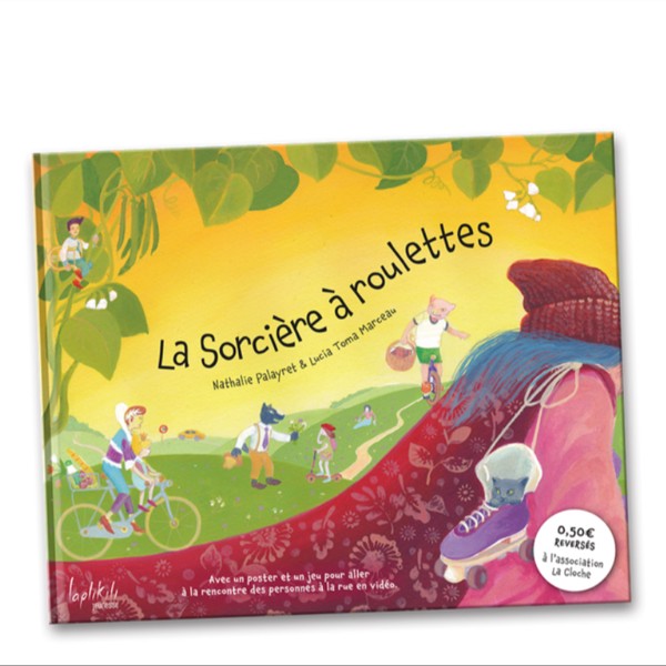 Livre La Sorcière à roulettes Éditions Laplikili