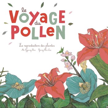 "Le voyage du pollen" Éditions du Ricochet
