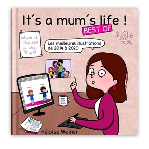 Livre « It's a mum's life : best of » - Héloïse Weiner