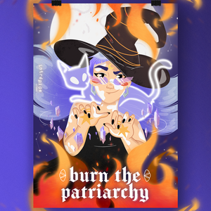 Poster Burn the patriarchy 🧙‍♀️
