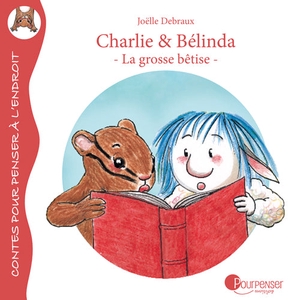 Charlie et Belinda - La grosse bétise